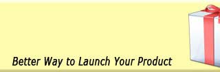 Better Way to Launch Your Product